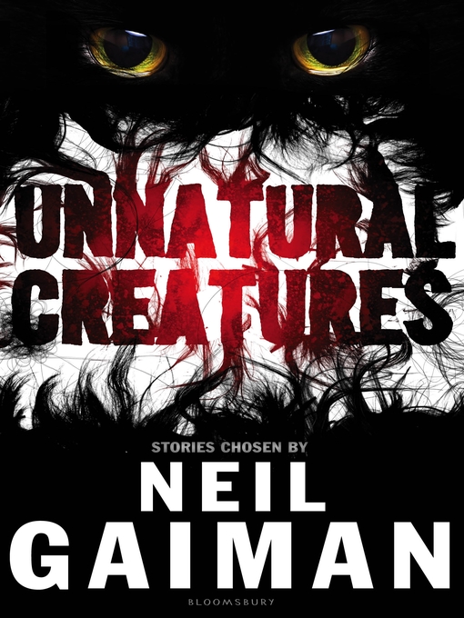 Title details for Unnatural Creatures by Neil Gaiman - Wait list
